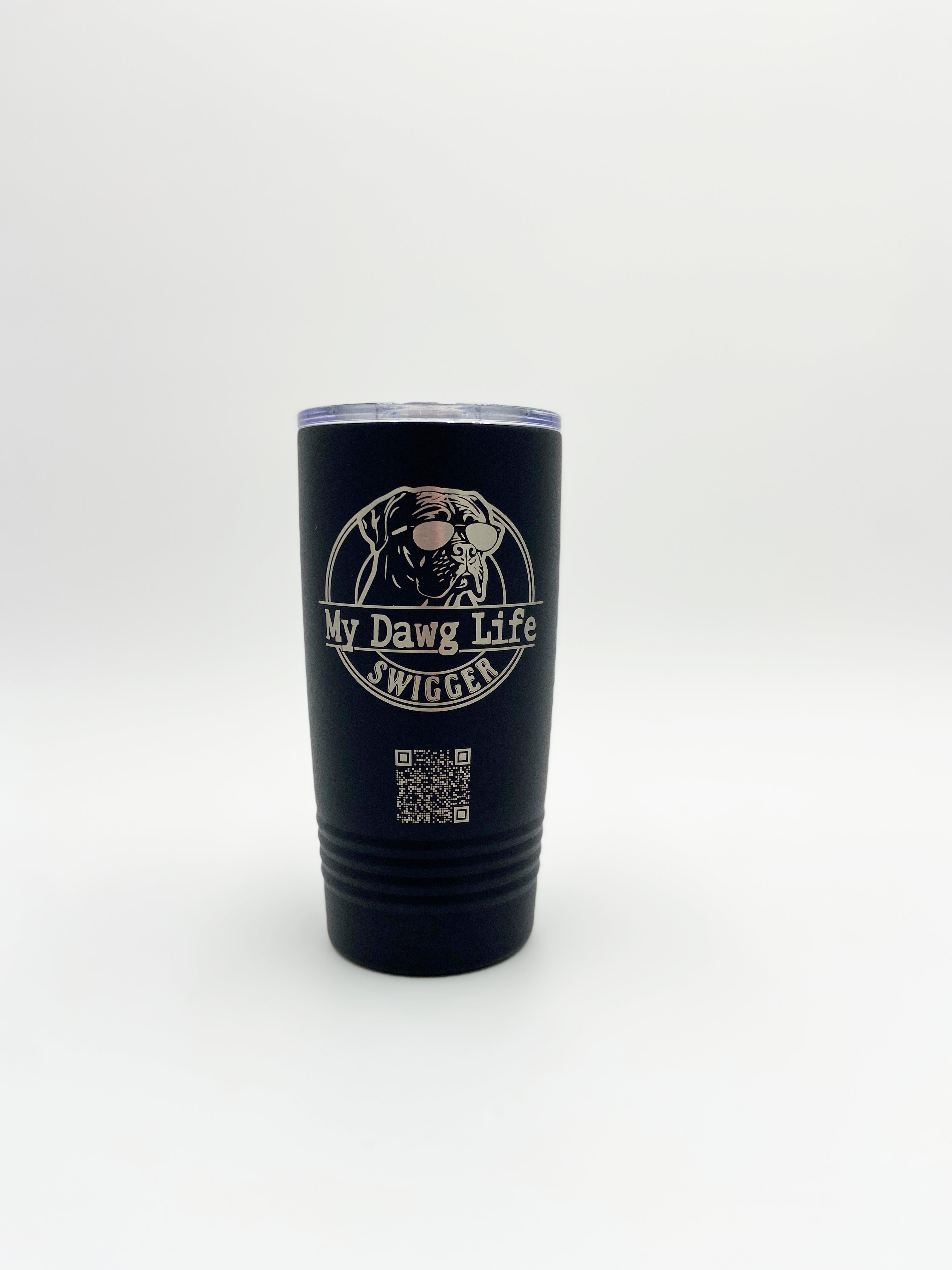 My Dawg Life Tumbler - Limited Launch Edition